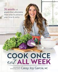 Cover Image of Cook Once, Eat All Week